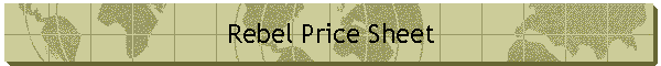 Rebel Price Sheet